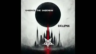 Embrace the Darkness - Eclipse (2025) Full Album stream
