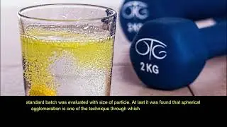 Spherical Agglomerates - Technique of Particle Designing