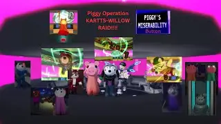 PIGGY Operation KARTTS-Part1 IN WILLOW RAID (NEXT VIDEO PIGGY MISERABILITY PART 2!!!)