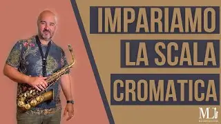 Sassofono. Impariamo insieme la scala CROMATICA
