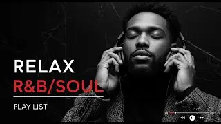 【R&B Soul】Romantic Soul & R&B Groove – Smooth Chill Mix for Lovers and Dreamers