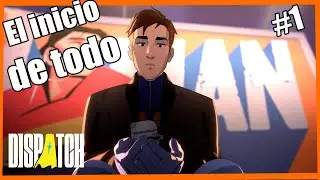 Dispatch Episodio 1 | Un despachador de h&eacute;roes??