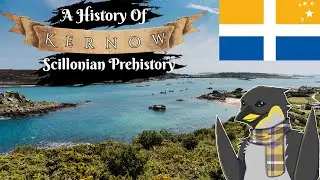 A History of Cornwall - Isles of Scilly's Prehistory