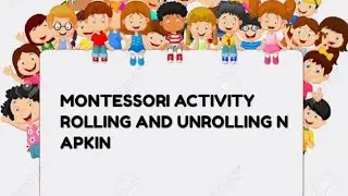 Pre school activity rolling and unrolling napkin. Kids Learning Site.