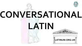 Conversational Latin  24   Fibbing and Where is the Prefect   Learn to Speak Latin