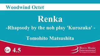 Renka - Rhapsody by the noh play 'Kurozuka' - Woodwind Octet by Tomohito Matsushita