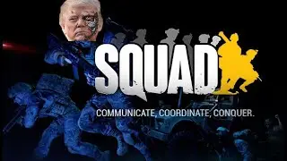 The Trumpinator - SQUAD -  LIVE