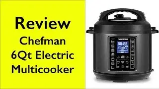 Review Chefman 6Qt Electric MultiCooker Pressure Cooker RJ40-6-D-Black