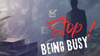 The Brutal Dark Truth About Being Busy [The traps you&rsquo;re in]