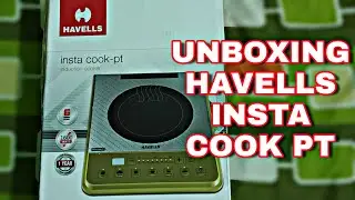 UNBOXING HAVELLS INSTA COOK PT INDUCTION COOKER