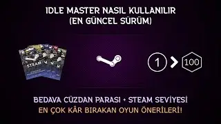 STEAM &bull; IDLE MASTER 2023 REHBER &bull; PARA, LEVEL KAZANMA + G&Uuml;NCEL KARA LİSTE KODLARI ve K&Acirc;RLI OYUNLAR