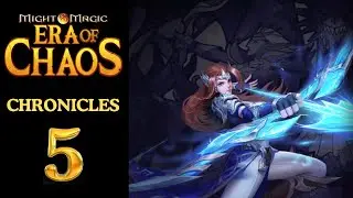 Might & Magic - Era of Chaos - Chronicles - Chapter 5 Walkthrough