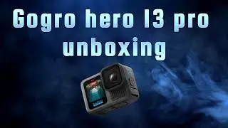 Gogro hero 13 pro unboxing