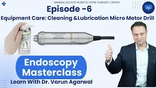 How to Clean & Lubricate Micro Motor Drill | Endoscopic Surgery Instruments Dr. (Prof.)Varun Agarwal