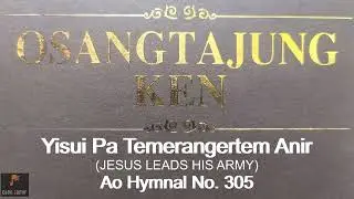 Yisui Pa Temerangertem Anir/Jesus Leads His Army/Ao Hymnal No. 305