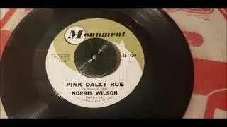 Norris Wilson - Pink Dally Rue - 1962 Rock N Roll - Monument 459