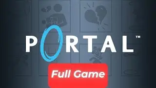 Portal 1 (2007) | Full Game Walkthrough | No Commentary