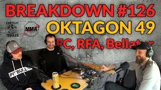 BREAKDOWN #126 | OKTAGON 49, UFC, PFL, RFA, Bellator