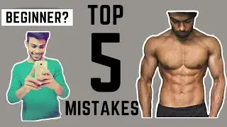 BEGINNER  GYM WORKOUT TIPS (In Hindi) | TOP 5 Mistakes Beginners Make in Gym
