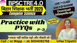 C-3|BPSC TRE4.0 Practice with Previous Year Paper|BPSC TRE4.0/LT/STETComputer Science by Infee ma'am