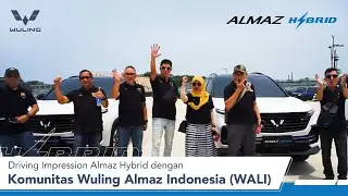 Driving Impression Almaz Hybrid dengan Komunitas Wuling Almaz Indonesia (WALI)
