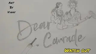 Dear comrade title sketching