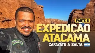 RUMO AO ATACAMA I CAFAYATE A SALTA I PARTE 5