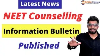 Latest News - NEET Counselling 2021 Counselling Information Bulletin Published