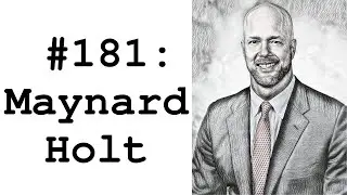 #181: Maynard Holt (Veriten) - 27 Years of Investment Banking & Oil Demand Outlook