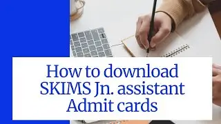 How to download SKIMS junior assistant Admit Cards | Noti. No. 03 of 2020, link in description...