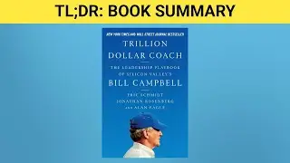 TLDR Book Summary: Trillion Dollar Coach