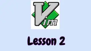 Vim tutorial — Lesson 2
