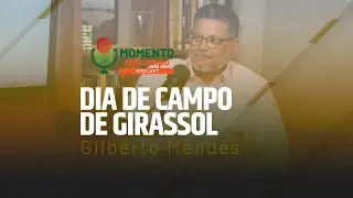 MOMENTO DO CAMPO | EP 62 - GILBERTO MENDES