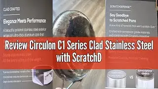 Review Circulon C1 Series Clad Stainless Steel with ScratchDefense Technology Cookware Nonstick Indu