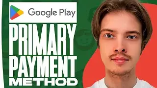 How To Change Primary Payment Method On Google Play (EASY 2025)