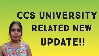 CCS University New Update || Latest News || CCSU से सम्बन्धित सूचना || @TEACHING & LEARNING