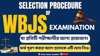 Selection Procedure of West Bengal Judicial Service Examination | WB Judiciary.