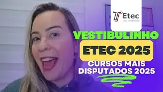 ETEC 2025: Conhe&ccedil;a os Cursos Mais Disputados do Ano!