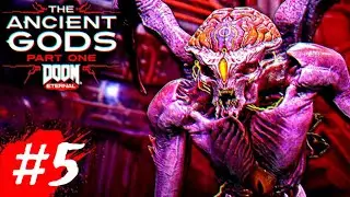 DOOM ETERNAL Ancient Gods Part 1 #5