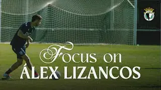 Focus on: &Aacute;lex Lizancos | Burgos CF