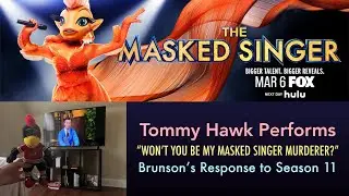 Tommy Hawk Sings &ldquo;Won&rsquo;t You Be My Masked Singer Murderer?&rdquo;
