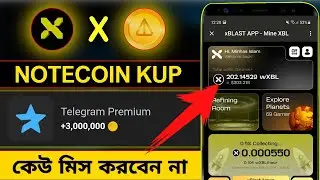Notcoin Listing On Bybit | Xblast New Mining Update | Notcoin Mining New Update | Notcoin | Xblast