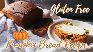 The BEST Gluten Free Pumpkin bread | Perfect fall recipe