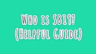 SB19 Members' Profile | Filipino Idol ( Who is SB19?)
