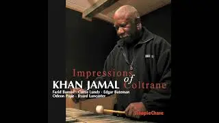 Khan Jamal - Impressions Of Coltrane