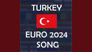 Ayyıldız & Turkey EURO 2024 Song