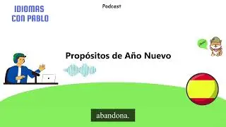 Pódcast en Español 🎙️ Propósitos de Año Nuevo 🎄Nivel A2-B1