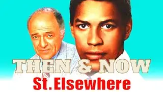 St. Elsewhere (1982) - Then and Now (2020)