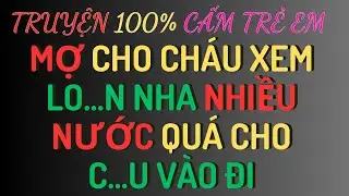 T&Ocirc;I KH&Ocirc;NG NGỜ MỢ LẠI L&Agrave;M VẬY || Kể Truyện L&agrave;ng Qu&ecirc;