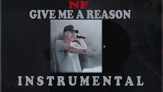 NF - Give Me A Reason [ Instrumental  ]